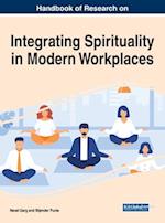 Handbook of Research on Integrating Spirituality in Modern Workplaces 