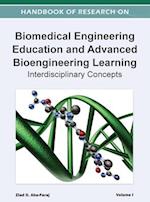 Handbook of Research on Biomedical Engineering Education and Advanced Bioengineering Learning: Interdisciplinary Cases ( Volume 1 ) 