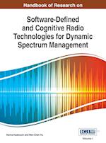 Handbook of Research on Software-Defined and Cognitive Radio Technologies for Dynamic Spectrum Management, Vol 1 