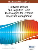 Handbook of Research on Software-Defined and Cognitive Radio Technologies for Dynamic Spectrum Management, Vol 2 