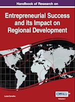 Handbook of Research on Entrepreneurial Success and its Impact on Regional Development, VOL 1 