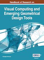 Handbook of Research on Visual Computing and Emerging Geometrical Design Tools, VOL 1 