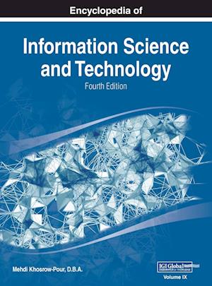 Encyclopedia of Information Science and Technology, Fourth Edition, VOL 9