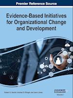 Evidence-Based Initiatives for Organizational Change and Development, VOL 1 