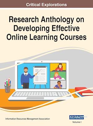 Research Anthology on Developing Effective Online Learning Courses, VOL 1