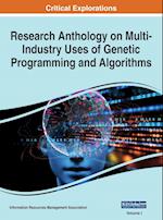 Research Anthology on Multi-Industry Uses of Genetic Programming and Algorithms, VOL 1 