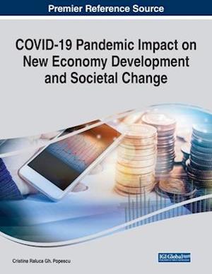 COVID-19 Pandemic Impact on New Economy Development and Societal Change