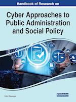 Handbook of Research on Cyber Approaches to Public Administration and Social Policy 