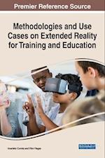 Methodologies and Use Cases on Extended Reality for Training and Education 