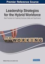 Leadership Strategies for the Hybrid Workforce
