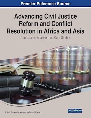 Advancing Civil Justice Reform and Conflict Resolution in Africa and Asia