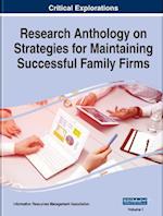 Research Anthology on Strategies for Maintaining Successful Family Firms