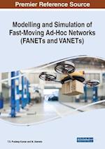Modelling and Simulation of Fast-Moving Ad-Hoc Networks (FANETs and VANETs) 