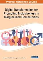 Digital Transformation for Promoting Inclusiveness in Marginalized Communities 