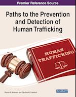 Paths to the Prevention and Detection of Human Trafficking 