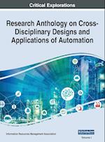 Research Anthology on Cross-Disciplinary Designs and Applications of Automation, VOL 1 