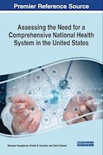 Assessing the Need for a Comprehensive National Health System in the United States 