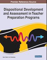 Dispositional Development and Assessment in Teacher Preparation Programs 