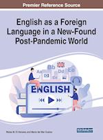 English as a Foreign Language in a New-Found Post-Pandemic World 