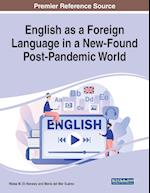 English as a Foreign Language in a New-Found Post-Pandemic World 