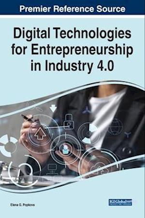 Digital Technologies for Entrepreneurship in Industry 4.0