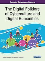 The Digital Folklore of Cyberculture and Digital Humanities 