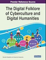 The Digital Folklore of Cyberculture and Digital Humanities 