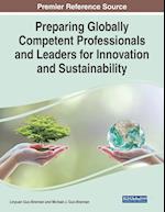 Preparing Globally Competent Professionals and Leaders for Innovation and Sustainability