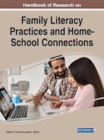 Handbook of Research on Family Literacy Practices and Home-School Connections 