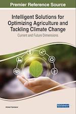 Intelligent Solutions for Optimizing Agriculture and Tackling Climate Change