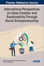 International Perspectives on Value Creation and Sustainability Through Social Entrepreneurship 