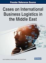 Cases on International Business Logistics in the Middle East 