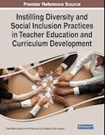 Instilling Diversity and Social Inclusion Practices in Teacher Education and Curriculum Development 