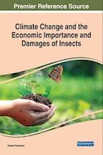 Climate Change and the Economic Importance and Damages of Insects 