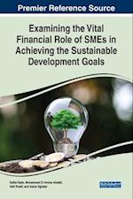Examining the Vital Financial Role of SMEs in Achieving the Sustainable Development Goals 