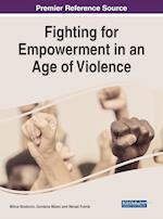 Fighting for Empowerment in an Age of Violence 