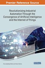 Revolutionizing Industrial Automation Through the Convergence of Artificial Intelligence and the Internet of Things 