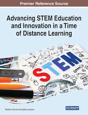 Advancing STEM Education and Innovation in a Time of Distance Learning