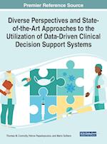 Diverse Perspectives and State-of-the-Art Approaches to the Utilization of Data-Driven Clinical Decision Support Systems 