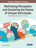 Rethinking Perception and Centering the Voices of Unique Individuals