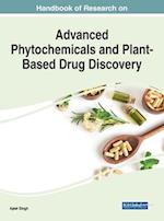 Handbook of Research on Advanced Phytochemicals and Plant-Based Drug Discovery 