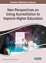 New Perspectives on Using Accreditation to Improve Higher Education 