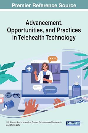 Advancement, Opportunities, and Practices in Telehealth Technology