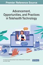 Advancement, Opportunities, and Practices in Telehealth Technology 