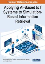 Applying AI-Based IoT Systems to Simulation-Based Information Retrieval 