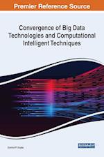 Convergence of Big Data Technologies and Computational Intelligent Techniques 