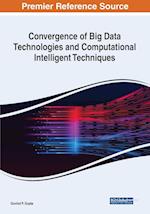 Convergence of Big Data Technologies and Computational Intelligent Techniques 