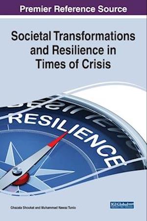 Societal Transformations and Resilience in Times of Crisis