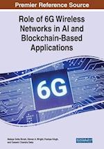 Role of 6G Wireless Networks in AI and Blockchain-Based Applications 