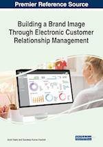 Building a Brand Image Through Electronic Customer Relationship Management 